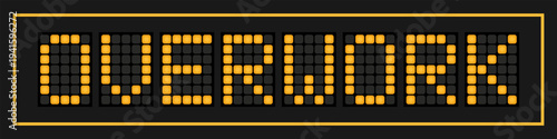 Orange color led banner in word overwork on black background