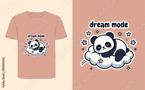 A cute cartoon panda rests peacefully on a fluffy cloud, promoting dream mode, designed on a t-shirt, inviting relaxation and peaceful dreams.