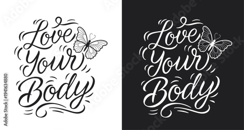 Love Your Body Inspirational Handwritten Calligraphy Quote Self Love Lettering Typography Design