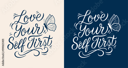 Love Yourself First Inspirational Handwritten Calligraphy Quote Self Love. Motivation Lettering
