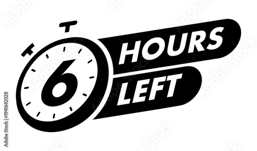Timer 6 hours left with watch icon for promotion, promo offer, sale, social media post