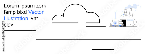 Industrial sustainability, cloud technology, logistics, data connectivity, environmental impact, manufacturing processes. Factory with cloud and delivery van. Industrial sustainability and cloud