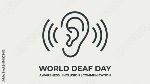 An illustration for World Deaf Day featuring an ear icon with sound waves, promoting awareness, inclusion, and communication for the deaf community.