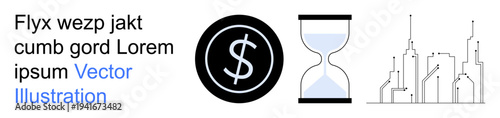 Business finance, time management, urban planning, economics, future investments, city growth. a dollar sign, an hourglass and a city skyline. Finance and time