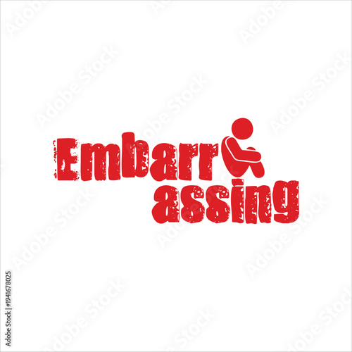 Embarrassing Typographic Design with Funny Icon Illustration, Humorous Word Art Concept