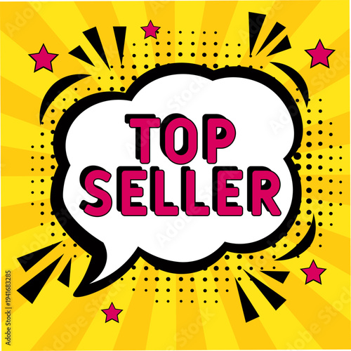 Comic book explosion with text Top Seller, vector illustration. Vector bright cartoon illustration in retro pop art style. Upcoming events in pop art style. Top Seller, web banner