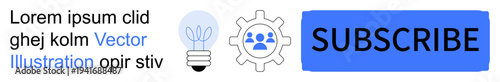 Digital marketing, online platforms, technology ideas, teamwork, subscriptions, creative communication. Subscribe button beside a lightbulb and gear icon with team graphic. Digital marketing
