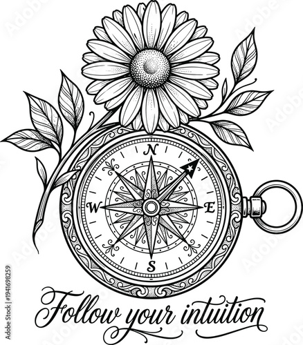 Vintage compass with sunflower and botanical leaves illustration, inspirational follow your intuition typography design, decorative navigation symbol artwork for tattoo, poster and boho style.