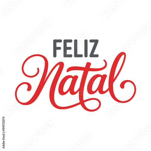 Festive calligraphy displaying feliz natal in elegant red script