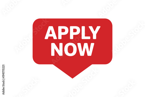 A bright red speech bubble displaying the text apply now in white