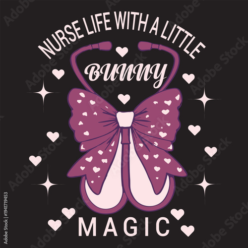 
Nurse Life Bunny Magic Graphic