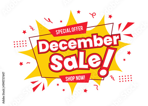 Dynamic December Sale special offer promotion banner with speech bubble, explosion, star, and splash. Yellow and Red December Sale banner in pop art design style. Vector Illustration