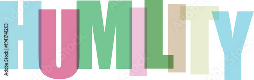 Humility Concept with Colorful Letters white background