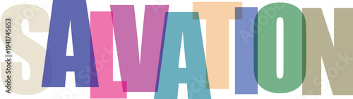 Salvation Concept with Colorful Cut Out Letters white background