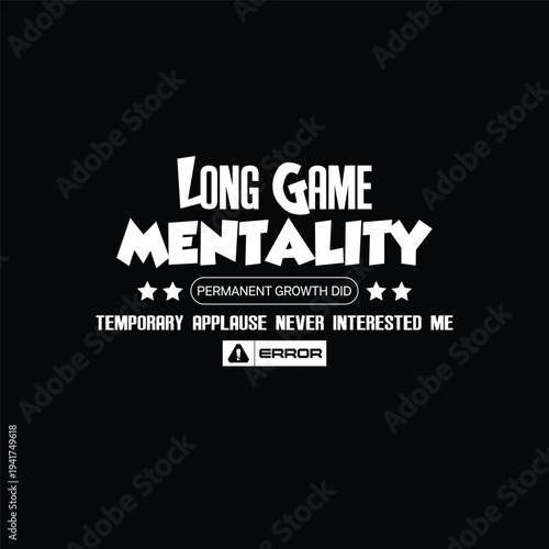 long game mentality motivational typography quote design