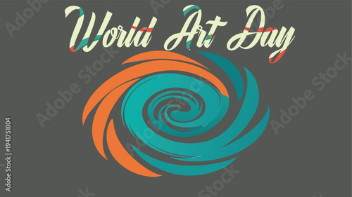 Vibrant World Art Day Illustration with Swirling Colors and Dynamic Typography, Celebrating Creativity and Artistic Expression on a Global Scale
