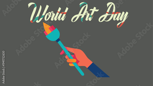 Celebrating World Art Day: A Vibrant Illustration of a Hand Holding a Paintbrush, Symbolizing Creativity and Artistic Expression on a Special Day