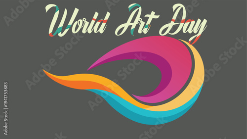 Vibrant World Art Day Illustration with Colorful Brushstrokes and Dynamic Typography, Celebrating Creativity and Artistic Expression on a Global Scale