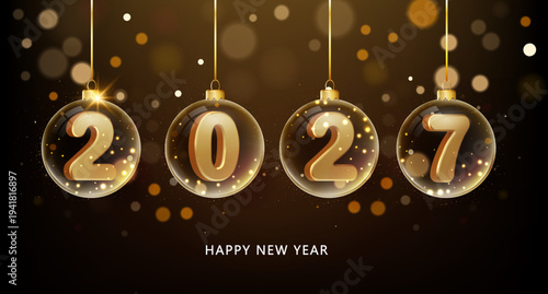 Happy New Year 2027 gold realistic metal numbers in transparent Christmas balls. Luxury New Year greeting card background