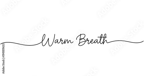 Elegant script text "warm breath" with heart line design. No editable strokes