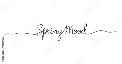 Elegant handwritten spring mood text with delicate swirls. No editable strokes