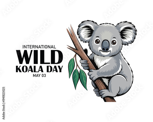 International Wild Koala Day to celebrate on May 3th. Illustration of a koala head with bold text on white background. Animal event banner.