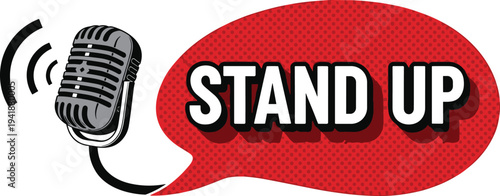 Vector Illustration of Vintage Microphone with Sound Waves and Comic Speech Bubble Text Reading Stand up