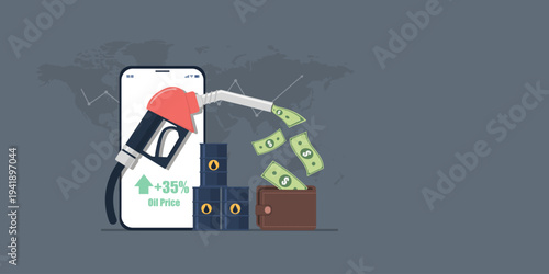 A fuel pump nozzle dispensing dollar bills into a wallet, featuring a smartphone showing a 35% oil price increase. Global map and stock market trends in a flat background.