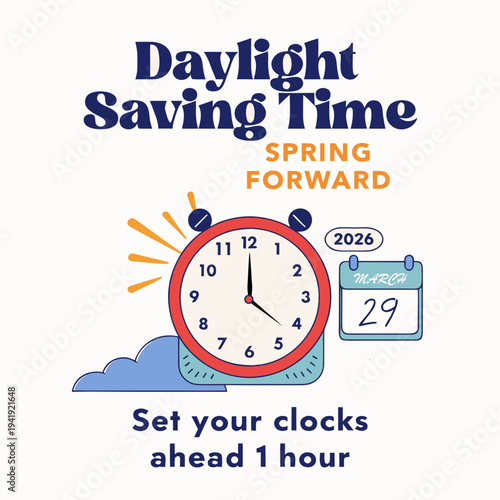 Daylight Saving Time Begins 2026 concept banner. Vector illustration of clock and info with calendar date of changing time in march 29. Spring Forward Time illustration banner. Change clocks ahead