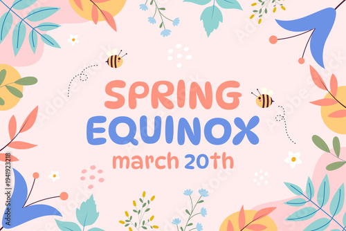 Spring Equinox on March 20th. Cheerful illustration with cute bees and floral elements.