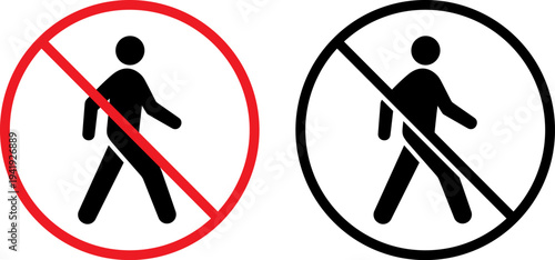 No walking signs for restricted areas