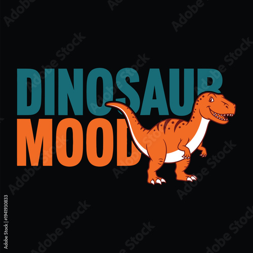 Dinosaur in a playful mood with colorful text tshirt design