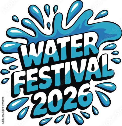 Water Festival 2026 Typography with Blue Liquid Splash, Vector T-shirt Design