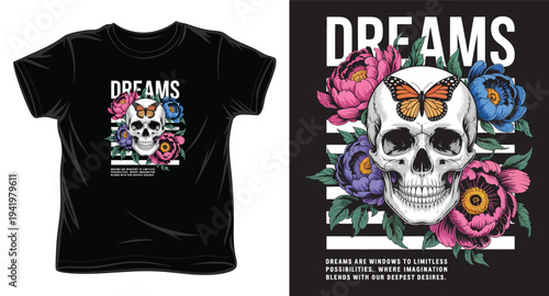 Skull with flowers and butterfly dreams graphic t-shirt design