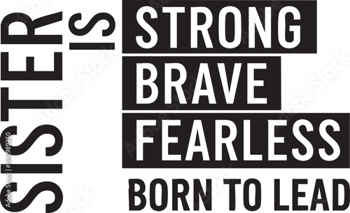 Inspirational quote about sisterhood and leadership