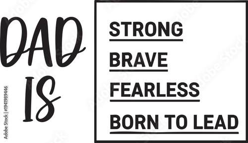 Inspirational quote for dad with strong typography