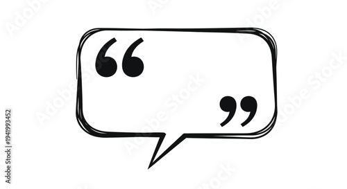 Hand drawn speech bubble with quotation marks a simple black silhouette