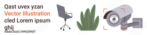 Office spaces, security, monitoring systems, workplace decor, safety, privacy concepts. Office chair, plant and a surveillance camera with graphic text. Office spaces and security concepts