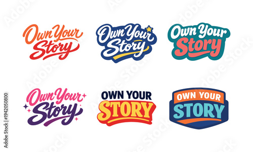 Modern Logo Set. Modern flat holiday banner design highlighting modern lettering logo set for Own Your Story created for