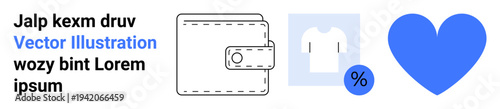 Shopping, discounts, retail, e-commerce, online sales, customer experience. Minimalist icons wallet, t-shirt with percent tag blue heart. Shopping and e-commerce concepts for creative use