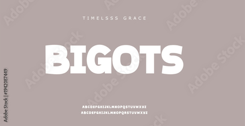 Timeless Grace Bigots Typography Design Concept