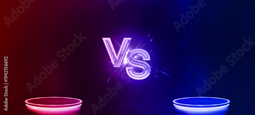 Neon VS Battle Background with Red and Blue Podiums. Glowing neon “VS” on a split red and blue arena background. Versus battle banner in cyberpunk style for game, esports matches, event. Vector banner