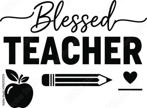 Blessed teacher design with apple pencil and heart