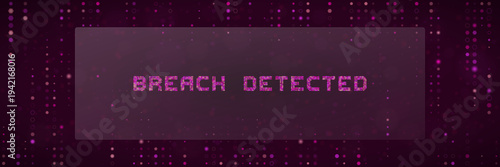 Cybersecurity Breach Detected Alert on Digital Screen, Data Privacy Hack Concept