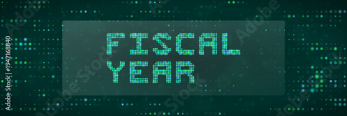 Digital fiscal year text on green background for fintech data and corporate financial reporting