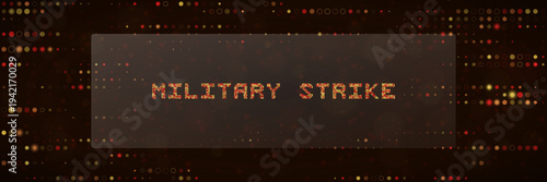 Military strike digital text for cyber warfare and electronic combat operations