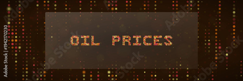 Global oil prices digital display for energy sector financial data and petroleum market volatility