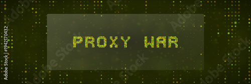 Cyber Proxy War Concept with Digital Matrix Background and Pixelated Text