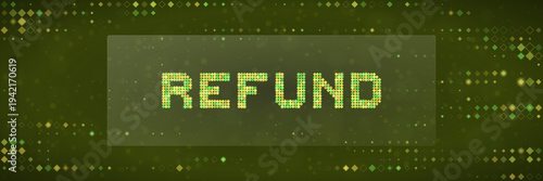 Digital Tax Refund Concept with Green Pixelated Text on Abstract Tech Background