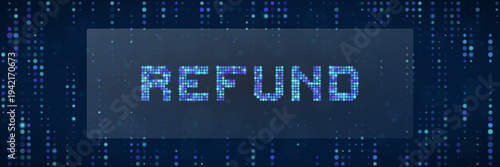 Digital Refund Concept for Online Shopping and E-commerce Returns on Blue Tech Background